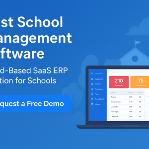 Best School Management Software: A Complete SaaS ERP Solution for Schools